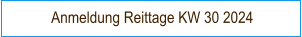 Anmeldung Reittage KW 30 2024